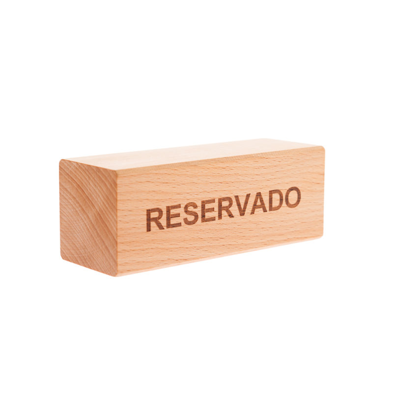 Señal de reservado de madera [min. 150]